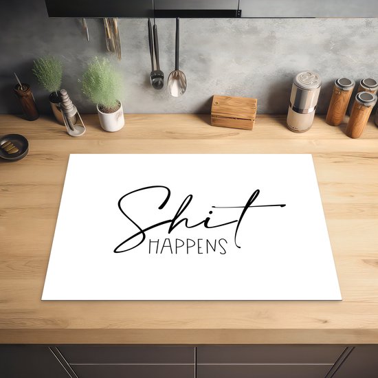 KitchenYeah® Inductie beschermer 75x52 cm - Spreuken - Quotes - Shit happens - Wit - Shit - Kookplaataccessoires - Afdekplaat voor kookplaat - Inductiebeschermer - Inductiemat - Inductieplaat mat