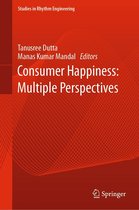 Studies in Rhythm Engineering - Consumer Happiness: Multiple Perspectives