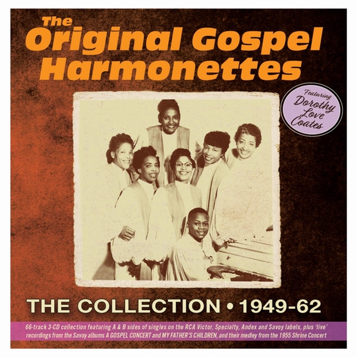 Original Gospel Harmonettes - The Collection 1949-62, Featuring Dorothy Love Coates (CD)