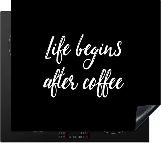 KitchenYeah® Inductie beschermer 58.3x51.3 cm - Quote - Life begins after coffee - Koffie - Spreuken - Kookplaataccessoires - Afdekplaat voor kookplaat - Inductiebeschermer - Inductiemat - Inductieplaat mat