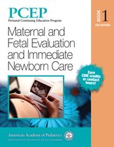 Perinatal Continuing Education Program- PCEP Book Volume 1: Maternal and Fetal Evaluation and Immediate Newborn Care