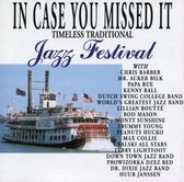 Various Artists - In Case you Missed It /Timeless Traditional Jazz Festival (CD)
