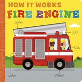 How it Works- How it Works: Fire Engine