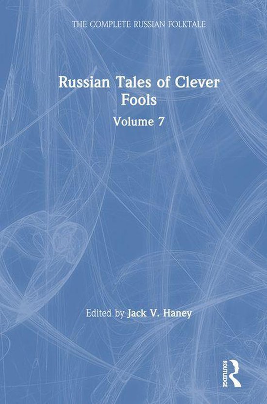 Russian Tales of Clever Fools: Complete Russian Folktale: v. ... - cover