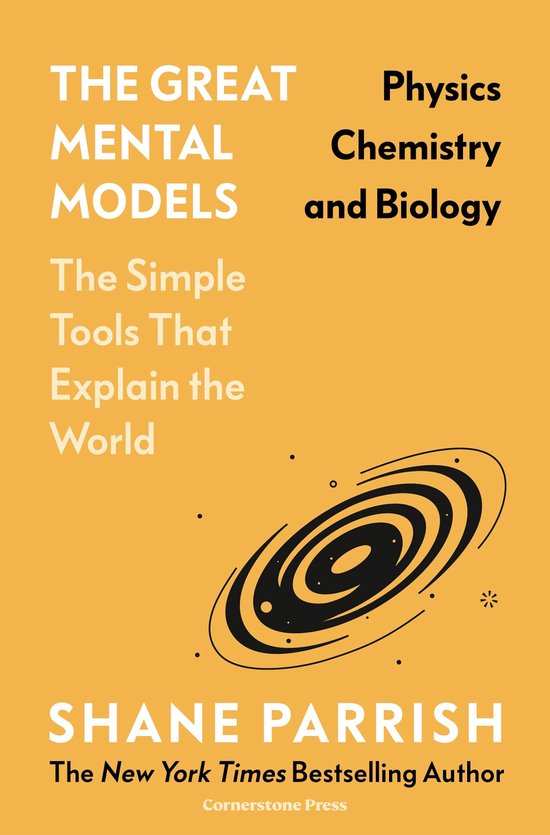 The Great Mental Models: Physics, Chemistry and Biology - cover