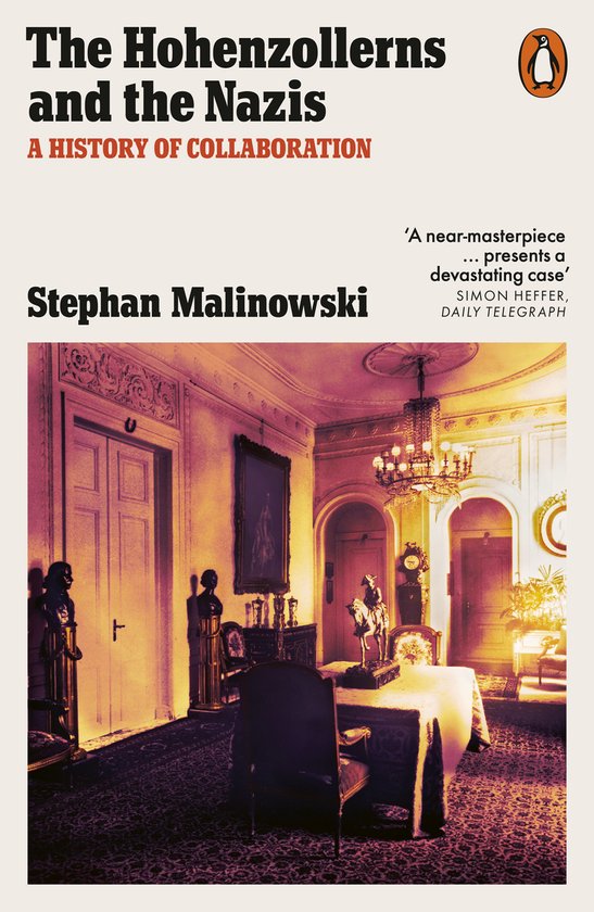 Boek 'The Hohenzollerns and the Nazis' met als ondertitel 'A History of Collaboration' door Stephan Malinowski.