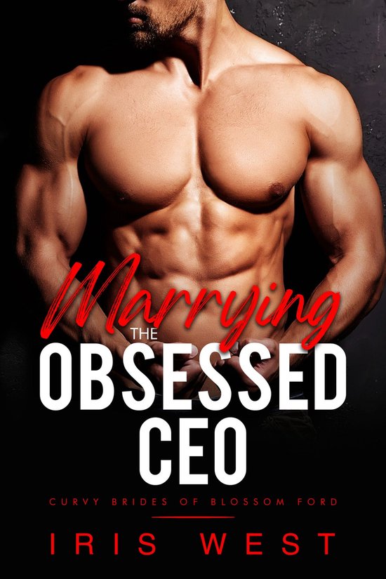 Mollige Bruiden van Blossom Ford 7 - Marrying The Obsessed CEO (Nederlands)