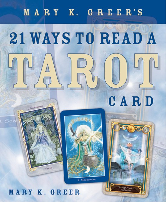 Boekomslag: '21 Ways to Read a Tarot Card' door Mary K. Greer met tarotkaarten en symbolen.