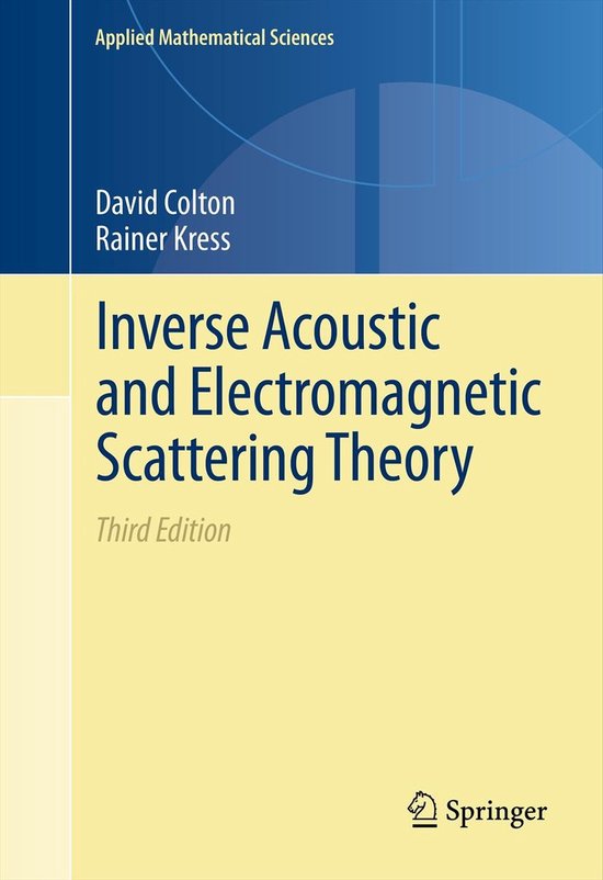 Inverse Acoustic and Electromagnetic Scattering Theory - cover