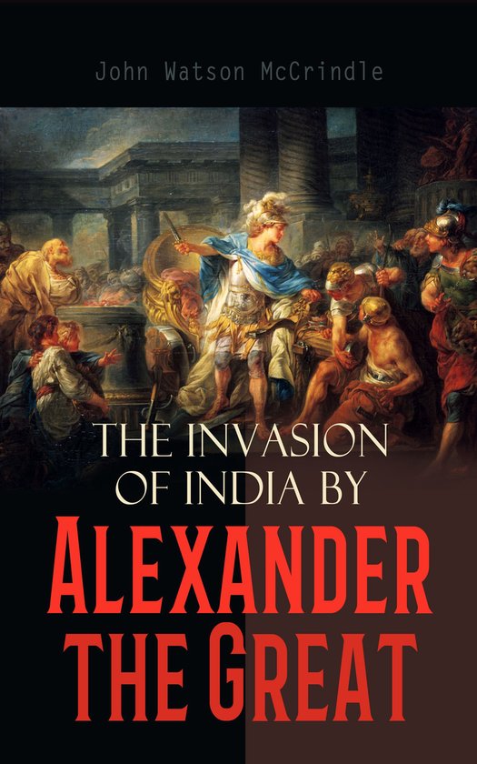 The Invasion of India by Alexander the Great - cover