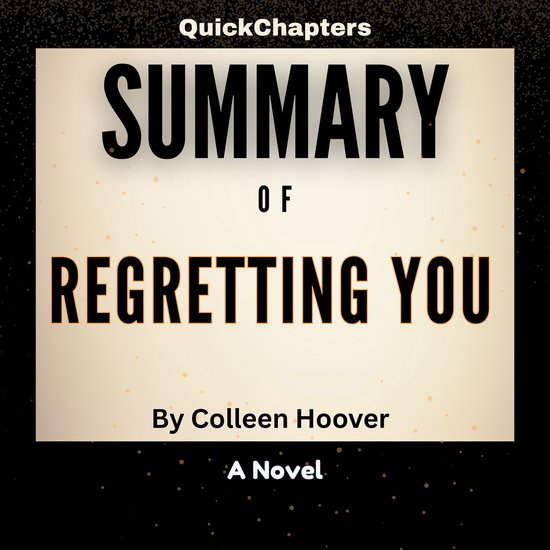 Summary of Regretting You, QuickChapters 9798318322594 Boeken bol