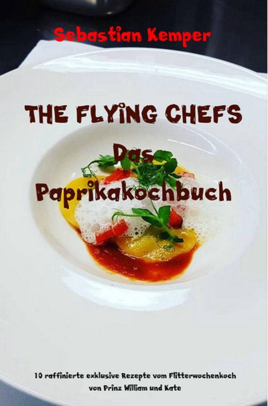 THE FLYING CHEFS Themenkochbücher 18 - THE FLYING CHEFS Das ... - cover