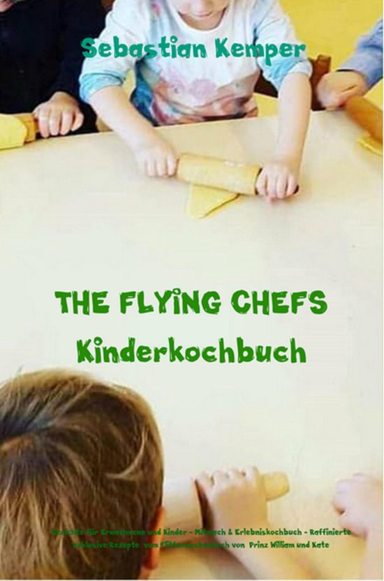 THE FLYING CHEFS Themenkochbücher 66 - THE FLYING CHEFS Kin ... - cover