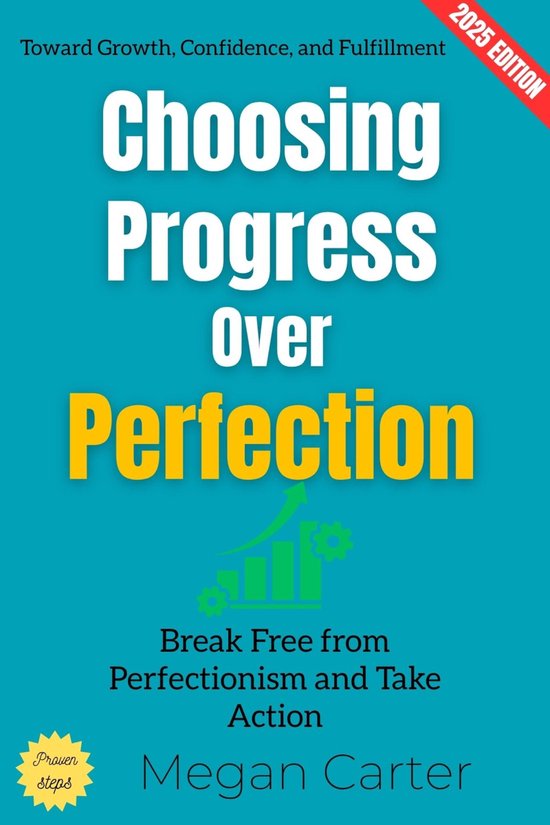 Choosing Progress Over Perfection: - cover