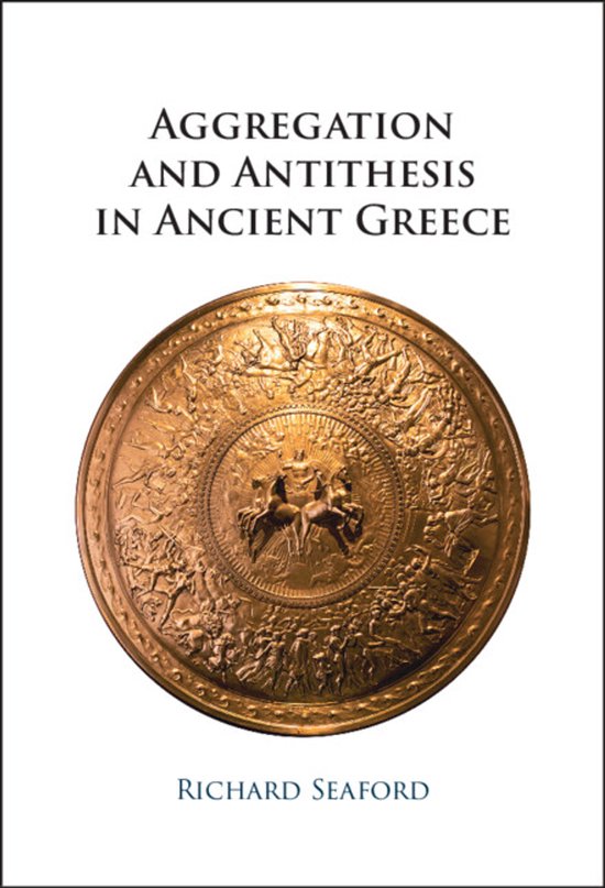 Aggregation and Antithesis in Ancient Greece - cover