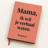Mama, ik wil je verhaal weten - Moederdag - Moederdag cadeau - Mama invulboek