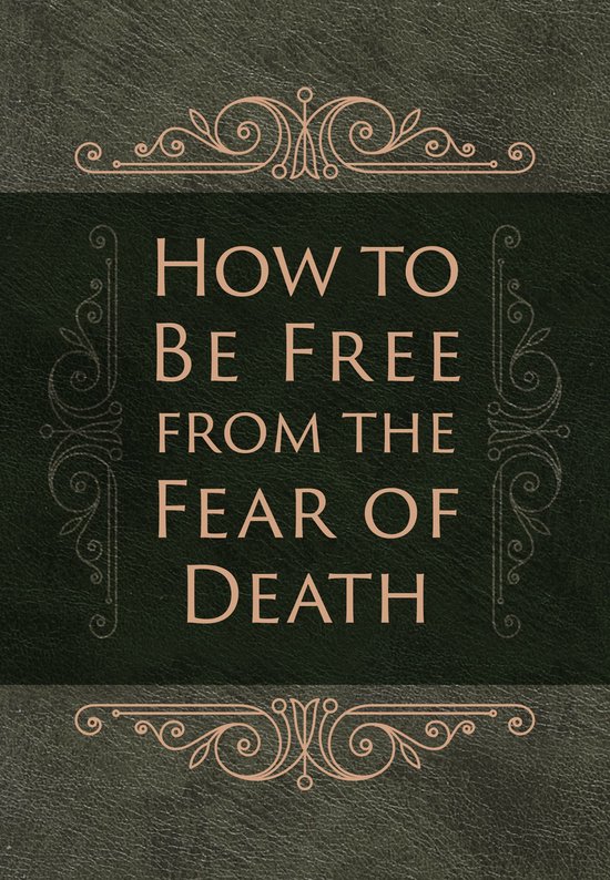 How to Be Free from the Fear of Death - cover