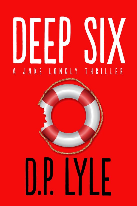The Jake Longly Series 1 - Deep Six - cover