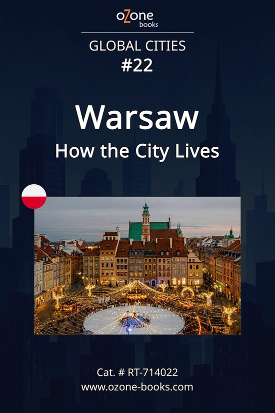 Global Cities 22 - Warsaw: How the City Lives