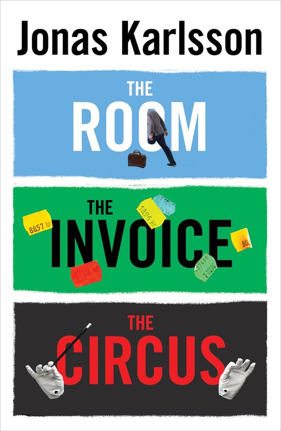 De kaft van het boek heeft drie horizontale secties met de titels 'The Room', 'The Invoice' en 'The Circus' en de naam Jonas Karlsson. Op 'The Room' staat een gestileerde figuur met een aktetas. Op 'The Invoice' zweven geldbiljetten en facturen. Op 'The Circus' zijn een toverstaf en twee handschoenen te zien.