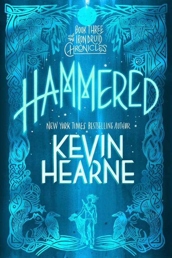 The Iron Druid Chronicles 3 - Hammered (with bonus short sto ... - cover
