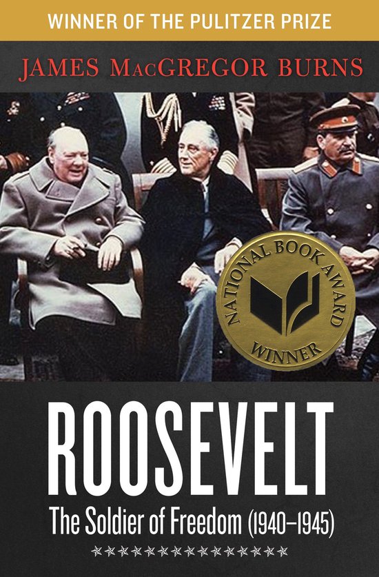 Roosevelt 2 - Roosevelt: The Soldier of Freedom (1940–1945 ... - cover