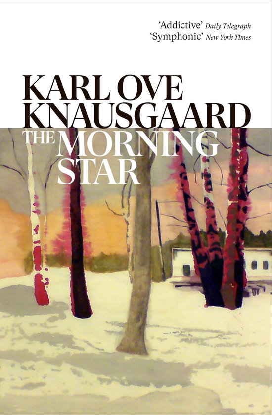 Boekomslag van 'The Morning Star' van Karl Ove Knausgård met een schilderij van een winterlandschap met bomen en sneeuw.