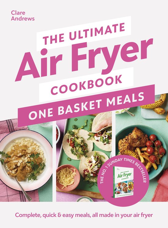 The Ultimate Air Fryer Cookbook: One Basket Meals - cover