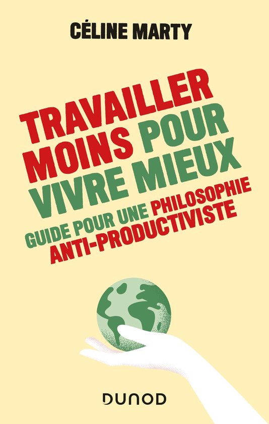 Travailler moins pour vivre mieux - Guide pour une philosoph ... - cover