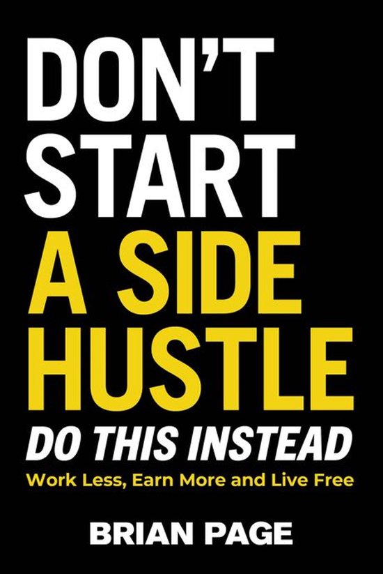 Don't Start a Side Hustle! - cover