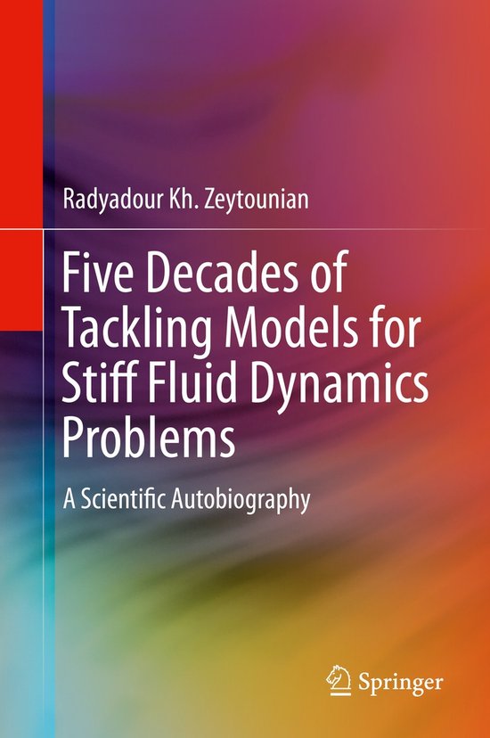 Five Decades Of Tackling Models For Stiff Fluid Dynamics Pro - cover