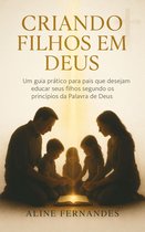 PAIS PROFÉTICOS 1 - CRIANDO FILHOS EM DEUS