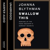 Boekomslag van 'Swallow This' door Joanna Blythman, met een doodskop gemaakt van brood. "Serving up the food industry's darkest secrets."