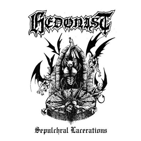 Hedonist - Sepulchral Lacerations (CD)