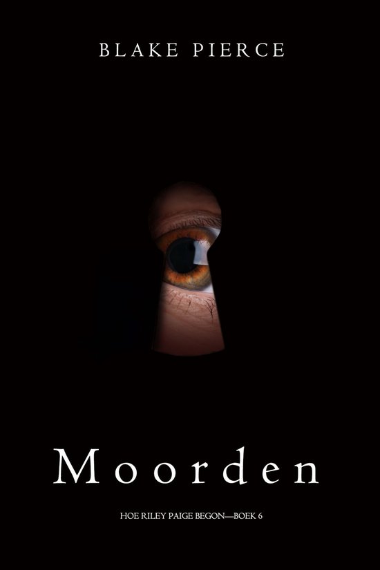 Hoe Riley Paige begon 6 - Moorden (Hoe Riley Paige begon—Boek 6)
