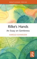 Routledge Focus on Literature- Rilke’s Hands