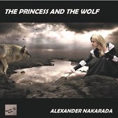 Alexander Nakarada - Princess & The Wolf (CD)