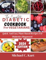 The Complete Diabetic Cookbook For Vegetarians