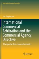 International Law and Economics- International Commercial Arbitration and the Commercial Agency Directive