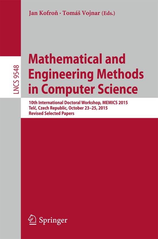 Mathematical and Engineering Methods in Computer Science ...