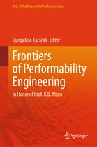 Risk, Reliability and Safety Engineering- Frontiers of Performability Engineering