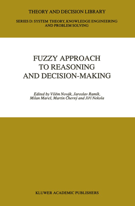 Theory and Decision Library D:8- Fuzzy Approach to Reasoning ... - cover