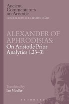 Alexander Of Aphrodisias: On Aristotle Prior Analytics 1.23-