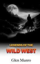 Legends of The Wild West