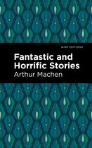 Mint Editions- Fantastic and Horrific Stories