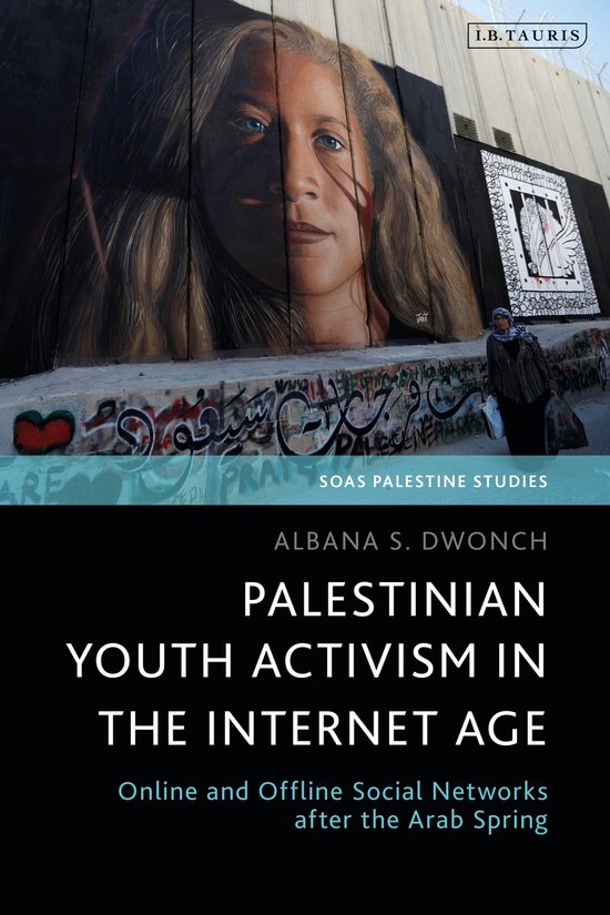 SOAS Palestine Studies- Palestinian Youth Activism in the In ... - cover