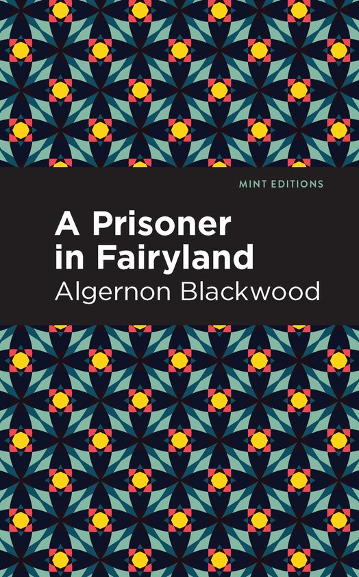 Mint Editions-A Prisoner in Fairyland - cover