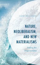 The Frankfurt School in New Times- Nature, Neoliberalism, and New Materialisms