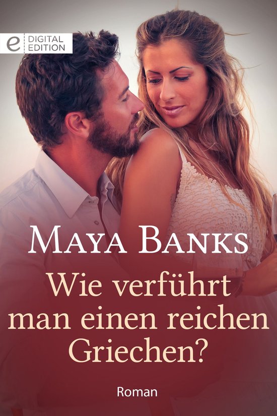 Digital Edition Wie verführt man einen reichen Griechen? (ebook), Maya Banks