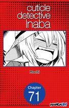 CUTICLE DETECTIVE INABA CHAPTER SERIALS 71 - Cuticle Detective Inaba #071
